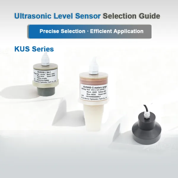 Guía de selección del sensor de nivel ultrasónico de la serie KUS